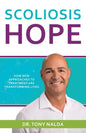 Scoliosis Hope: How New Approaches to Treatment Are Transforming Lives - Paperback