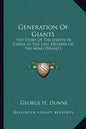 Generation of Giants: The Story of the Jesuits in China in the Last Decades of the Ming Dynasty - Paperback
