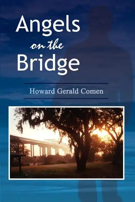 Angels on the Bridge: A Private Eye's Spiritual Search for Justice - Paperback