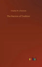 The Marrow of Tradition - Hardcover