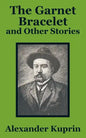 The Garnet Bracelet and Other Stories - Paperback