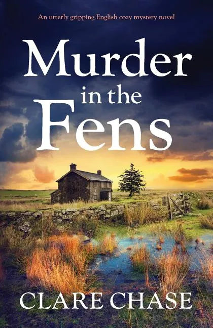 Murder in the Fens: An utterly addictive English cozy mystery novel - Paperback