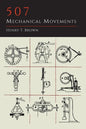 507 Mechanical Movements - Paperback