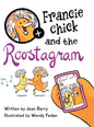 Francie Chick and the Roostagram - Hardcover