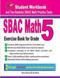 Sbac Math Exercise Book for Grade 5: Student Workbook and Two Realistic Sbac Math Tests - Paperback