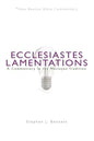 Ecclesiastes/Lamentations: A Commentary in the Wesleyan Tradition - Paperback