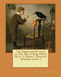 The dragon and the raven: or, The days of King Alfred. By: G. A. Henty ( historical adventure stories ) - Paperback
