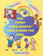 The Funny Word Search Puzzle Book for Kids: Hundreds of hidden words to find, Hours of fun, new vocbulary for ages 4-8 years old ... Paperback 144 pag - Paperback