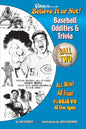 Ripley's Believe It or Not! Baseball Oddities & Trivia - Ball Two!: A Journey Through the Weird, Wacky, and Absolutely True World of Baseball - Paperback