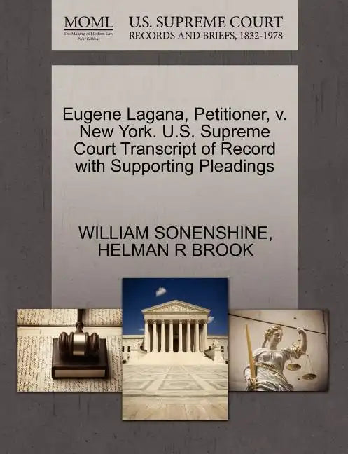 Eugene Lagana, Petitioner, V. New York. U.S. Supreme Court Transcript of Record with Supporting Pleadings - Paperback