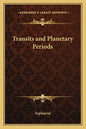 Transits and Planetary Periods - Paperback