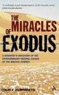 Miracles of Exodus: Scientists Discovery: A Scientist's Discovery of the Extraordinary Natural Causes of the Biblical Stories - Hardcover