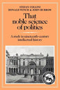 That Noble Science of Politics: A Study in Nineteenth-Century Intellectual History - Paperback