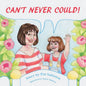 Can't Never Could! - Paperback