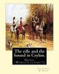 The rifle and the hound in Ceylon. By: Sir Samuel W.(White) Baker: In this deeply touching tear-jerker, Michelle Cole tells the unforgettable, moving - Paperback