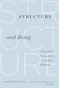 Structure and Being: A Theoretical Framework for a Systematic Philosophy - Paperback
