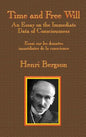 Time and Free Will: An Essay on the Immediate Data of Consciousness - Hardcover