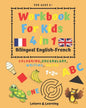 Children's Activity Book 4-in-1 Bilingual English-French: Colouring, Vocabulary, Writing and Maths: Crafts & Games for Kids aged 5 and above - Paperback