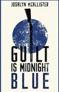 Guilt is Midnight Blue: A Hazel Dean Mystery - Paperback