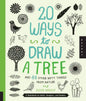 20 Ways to Draw a Tree and 44 Other Nifty Things from Nature: A Sketchbook for Artists, Designers, and Doodlers - Paperback