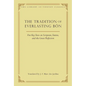 The Tradition of Everlasting Bön: Five Key Texts on Scripture, Tantra, and the Great Perfection - Hardcover