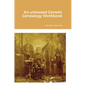 An unbiased Genetic Genealogy Workbook - Hardcover