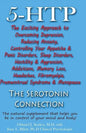 5-HTP - The Serotonin Connection: The natural supplement that helps you be in control of your mind and body now! - Paperback