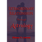 Extraordinary Relationships Through Astrology - Paperback
