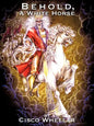 Behold A White Horse - Paperback