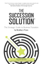 The Succession Solution: The Strategic Guide To Business Transition - Paperback