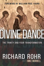The Divine Dance: The Trinity and Your Transformation - Hardcover