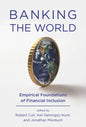 Banking the World: Empirical Foundations of Financial Inclusion - Paperback