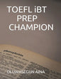 TOEFL iBT PREP CHAMPION - Paperback