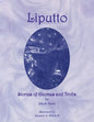 Liputto: Stories of Gnomes and Trolls - Paperback