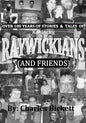 Over 100 Years of Stories & Tales of "RAYWICKIANS" (and friends) - Paperback