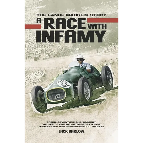A Race with Infamy: The Lance Macklin Story - Hardcover