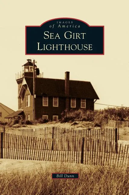 Sea Girt Lighthouse - Hardcover