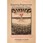 Exporting Progressivism to Communist China: How New York's Union Seminary Liberalized Christianity in Twentieth-Century China - Paperback