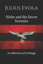 Hitler and the Secret Societies: A collection of writings - Paperback