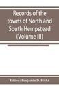 Records of the towns of North and South Hempstead, Long island, New York (Volume III) - Paperback
