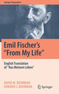 Emil Fischer's ''From My Life'': English Translation of ''Aus Meinem Leben'' - Hardcover