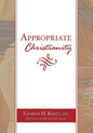 Appropriate Christianity - Paperback