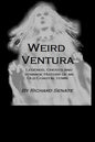 Weird Ventura: The strange history of a California beachside community - Paperback