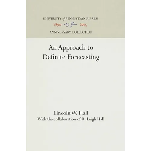 An Approach to Definite Forecasting - Hardcover