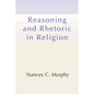 Reasoning and Rhetoric in Religion - Paperback