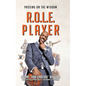 R.O.L.E. Player: Passing on the Wisdom - Hardcover