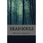 Dead Souls (Classic Edition) - Paperback