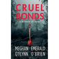 Cruel Bonds - Paperback