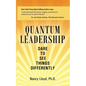 Quantum Leadership: Dare to See Things Differently - Paperback