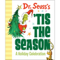 Dr. Seuss's 'Tis the Season: A Holiday Celebration: A Christmas Gift Book - Hardcover
